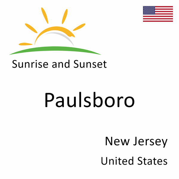 Sunrise and sunset times for Paulsboro, New Jersey, United States