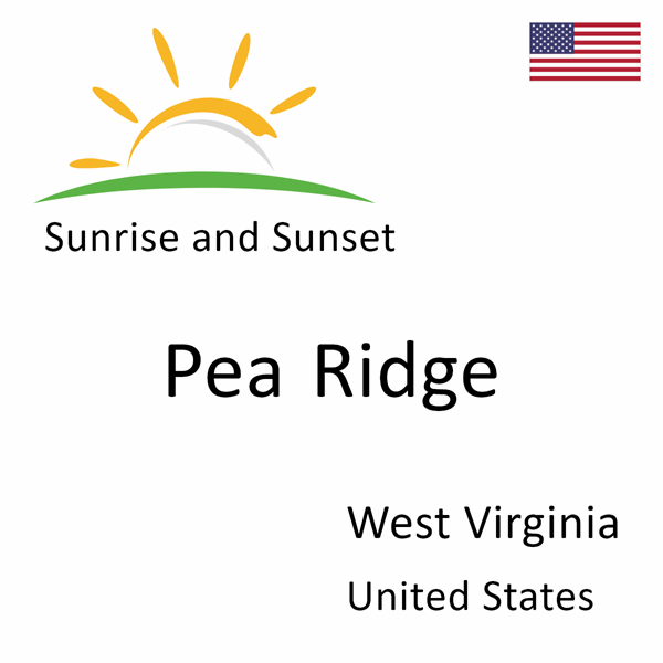 Sunrise and sunset times for Pea Ridge, West Virginia, United States