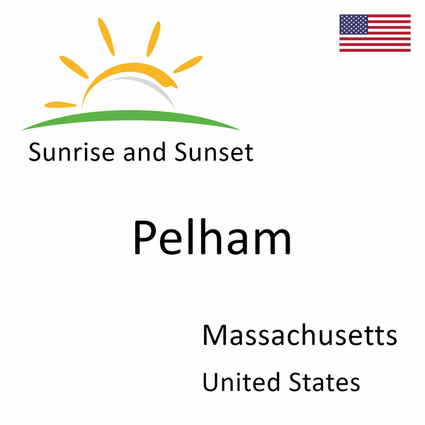 Sunrise and sunset times for Pelham, Massachusetts, United States