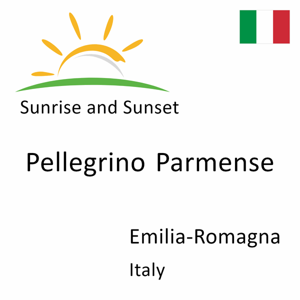 Sunrise and sunset times for Pellegrino Parmense, Emilia-Romagna, Italy