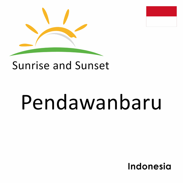 Sunrise and sunset times for Pendawanbaru, Indonesia