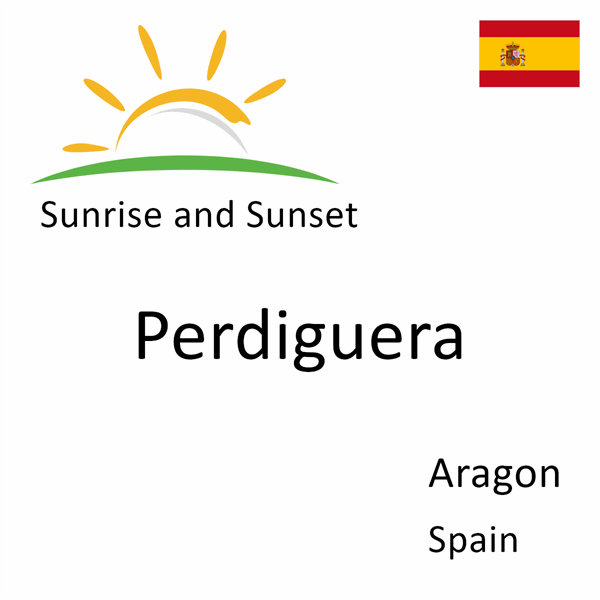 Sunrise and sunset times for Perdiguera, Aragon, Spain