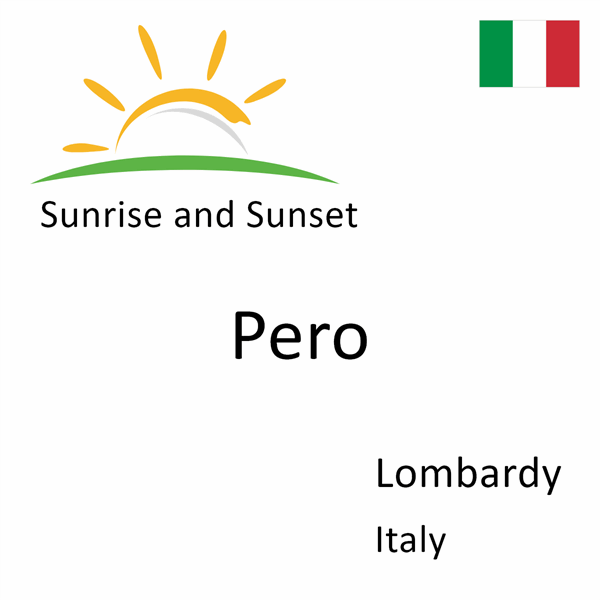 Sunrise and sunset times for Pero, Lombardy, Italy