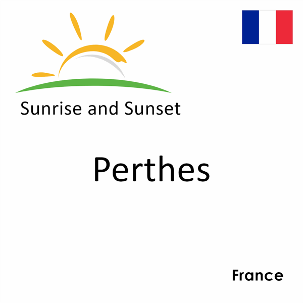 Sunrise and sunset times for Perthes, France