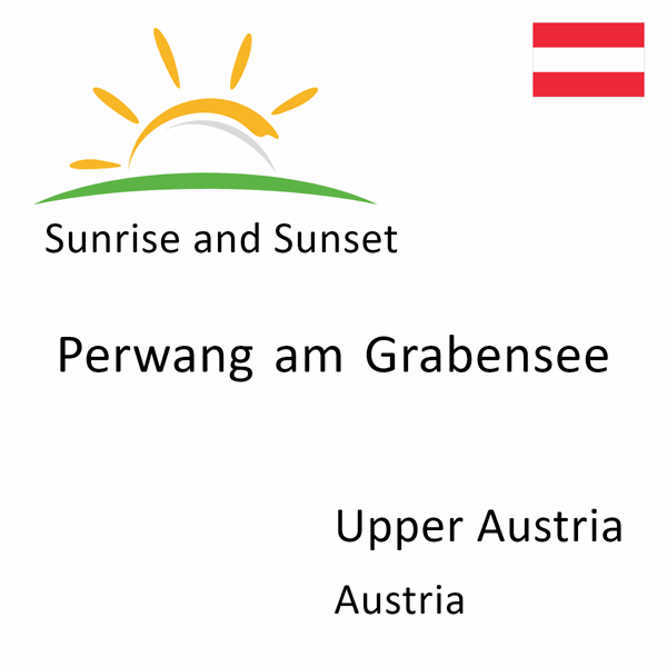 Sunrise and sunset times for Perwang am Grabensee, Upper Austria, Austria