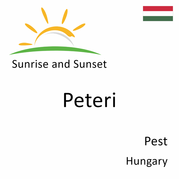 Sunrise and sunset times for Peteri, Pest, Hungary