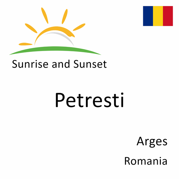 Sunrise and sunset times for Petresti, Arges, Romania