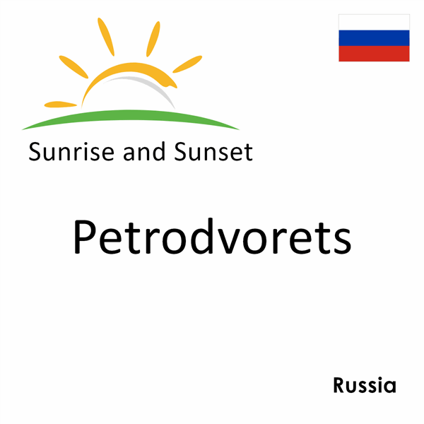 Sunrise and sunset times for Petrodvorets, Russia