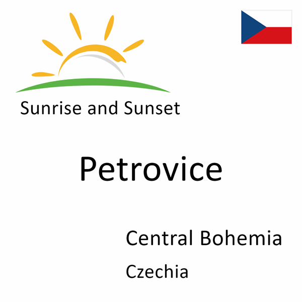 Sunrise and sunset times for Petrovice, Central Bohemia, Czechia