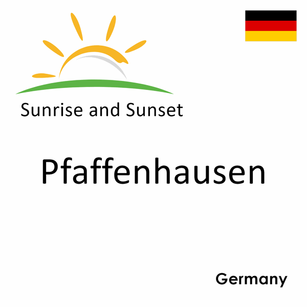 Sunrise and sunset times for Pfaffenhausen, Germany