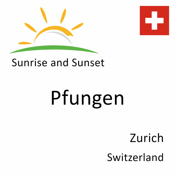 Sunrise and sunset times for Pfungen, Zurich, Switzerland