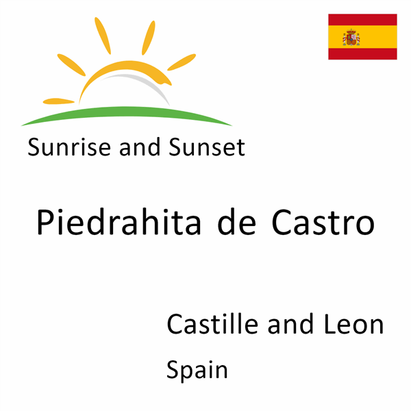 Sunrise and sunset times for Piedrahita de Castro, Castille and Leon, Spain