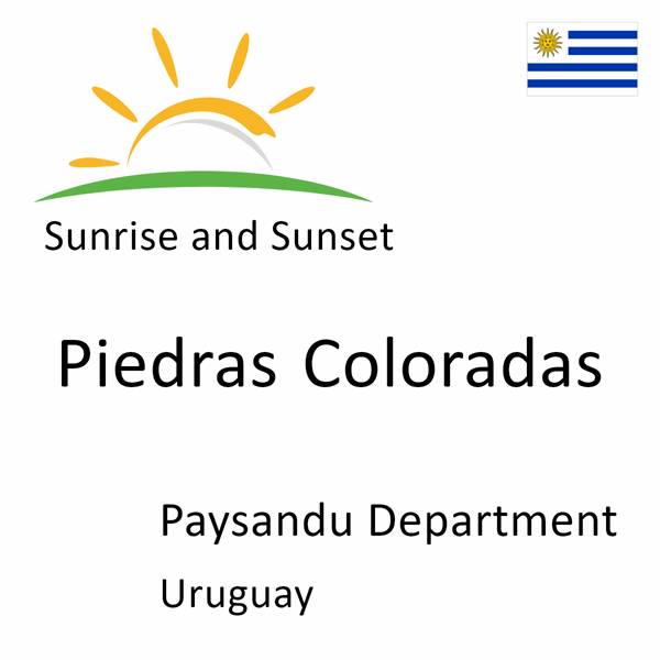 Sunrise and sunset times for Piedras Coloradas, Paysandu Department, Uruguay