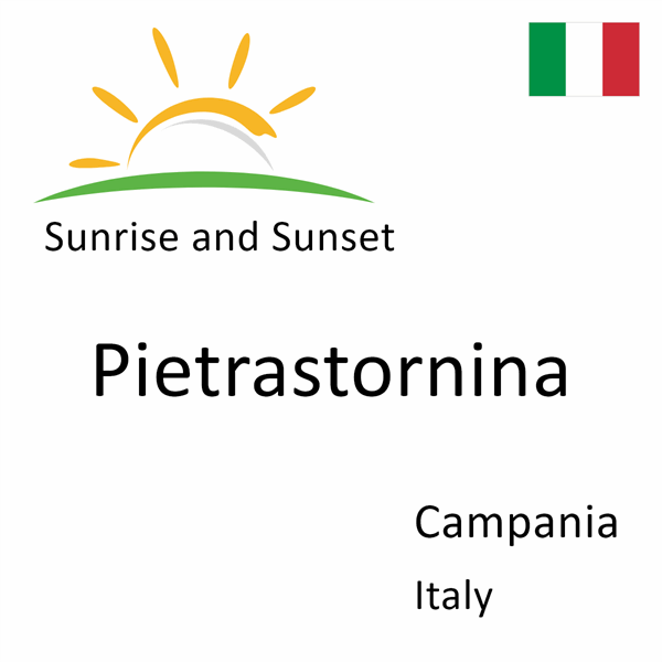 Sunrise and sunset times for Pietrastornina, Campania, Italy