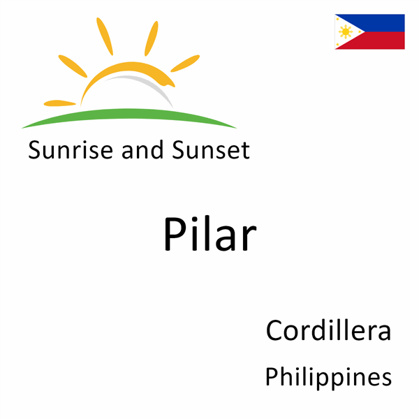 Sunrise and sunset times for Pilar, Cordillera, Philippines