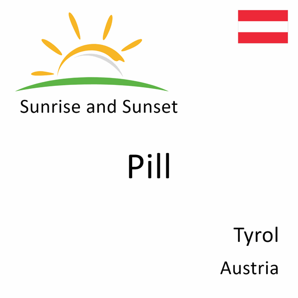 Sunrise and sunset times for Pill, Tyrol, Austria