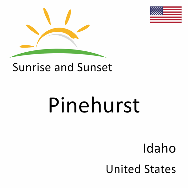 Sunrise and sunset times for Pinehurst, Idaho, United States