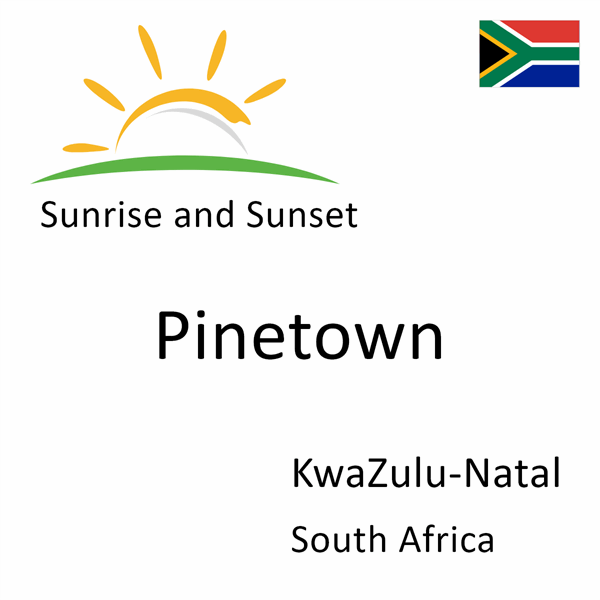 Sunrise and sunset times for Pinetown, KwaZulu-Natal, South Africa