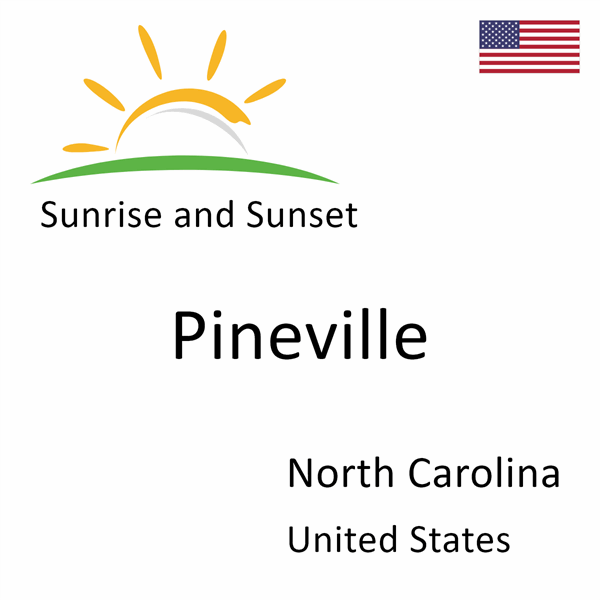 Sunrise and sunset times for Pineville, North Carolina, United States