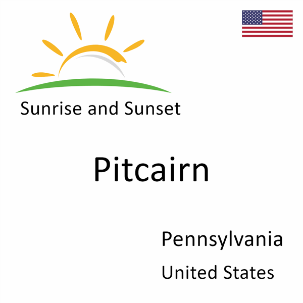 Sunrise and sunset times for Pitcairn, Pennsylvania, United States