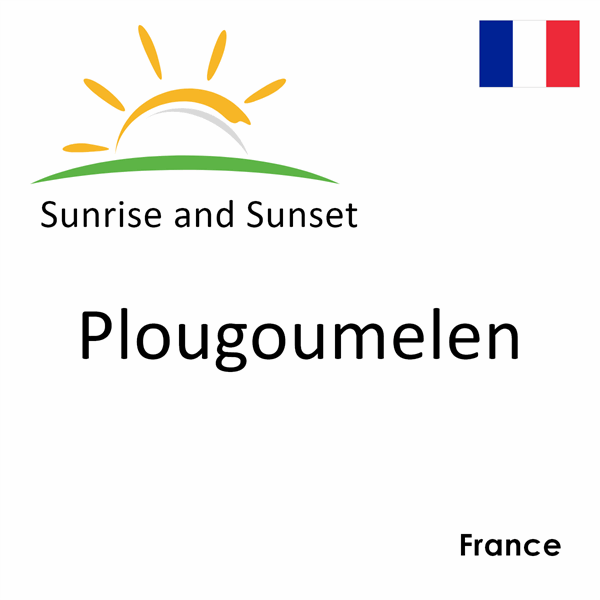 Sunrise and sunset times for Plougoumelen, France