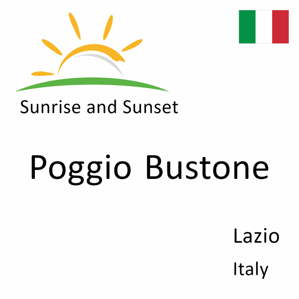 Sunrise and sunset times for Poggio Bustone, Lazio, Italy