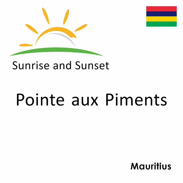 Sunrise and sunset times for Pointe aux Piments, Mauritius