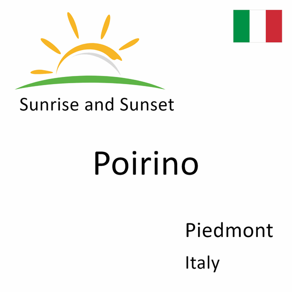 Sunrise and sunset times for Poirino, Piedmont, Italy