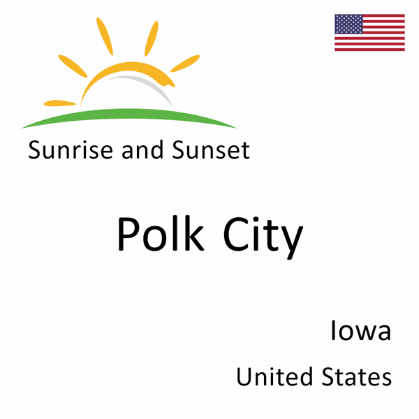 Sunrise and sunset times for Polk City, Iowa, United States