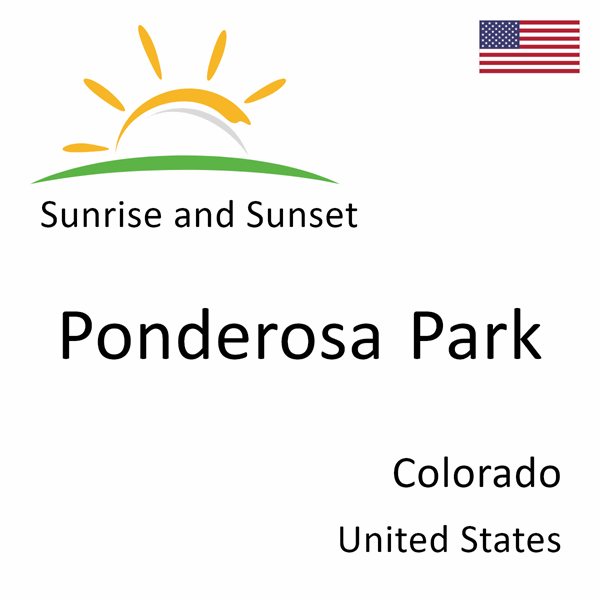 Sunrise and sunset times for Ponderosa Park, Colorado, United States