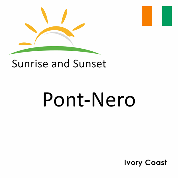 Sunrise and sunset times for Pont-Nero, Ivory Coast