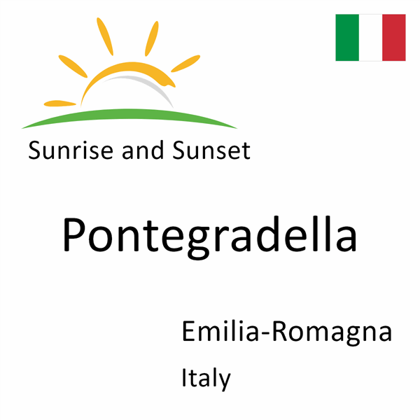 Sunrise and sunset times for Pontegradella, Emilia-Romagna, Italy