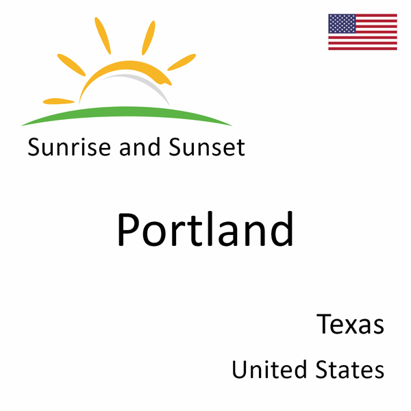 Sunrise and sunset times for Portland, Texas, United States