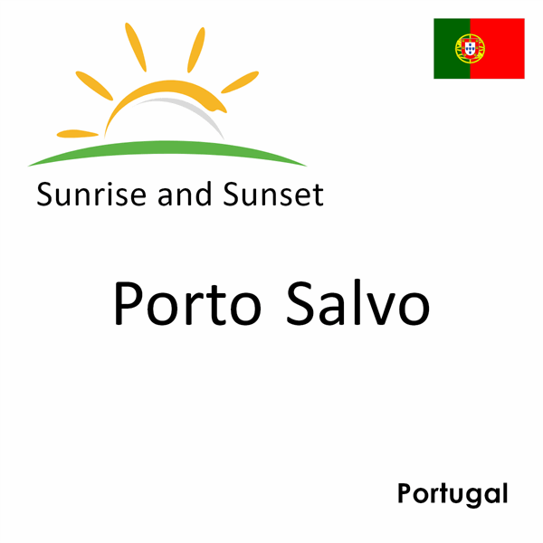 Sunrise and sunset times for Porto Salvo, Portugal