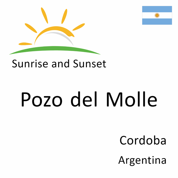 Sunrise and sunset times for Pozo del Molle, Cordoba, Argentina