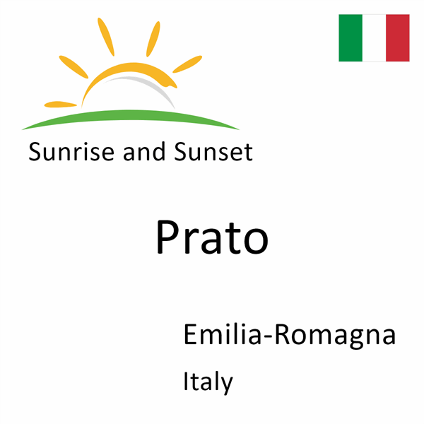 Sunrise and sunset times for Prato, Emilia-Romagna, Italy