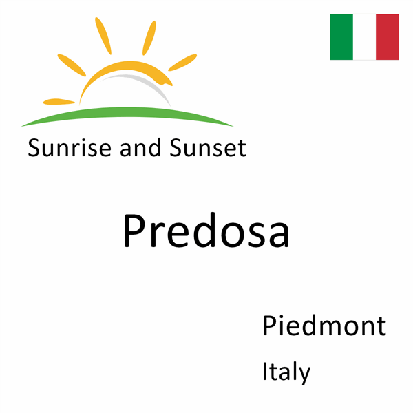 Sunrise and sunset times for Predosa, Piedmont, Italy