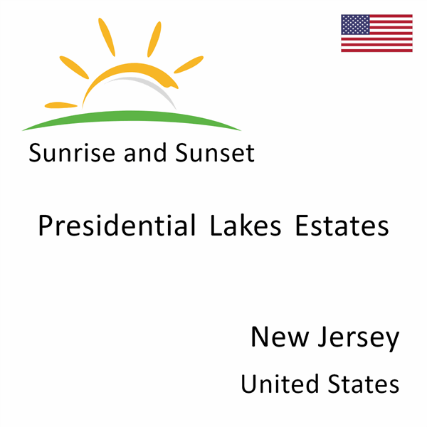 Sunrise and sunset times for Presidential Lakes Estates, New Jersey, United States