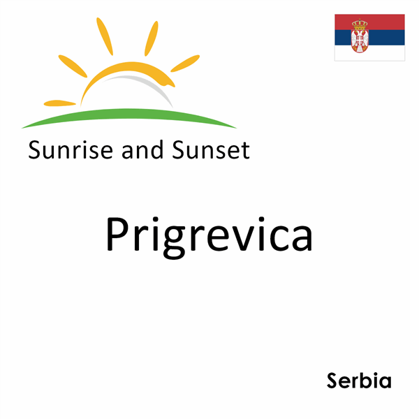 Sunrise and sunset times for Prigrevica, Serbia