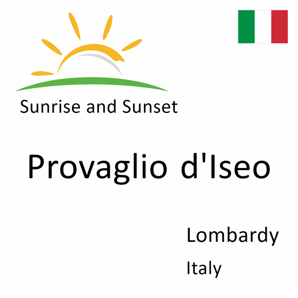 Sunrise and sunset times for Provaglio d'Iseo, Lombardy, Italy