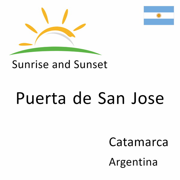 Sunrise and sunset times for Puerta de San Jose, Catamarca, Argentina