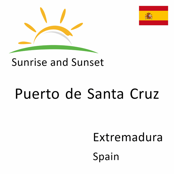 Sunrise and sunset times for Puerto de Santa Cruz, Extremadura, Spain