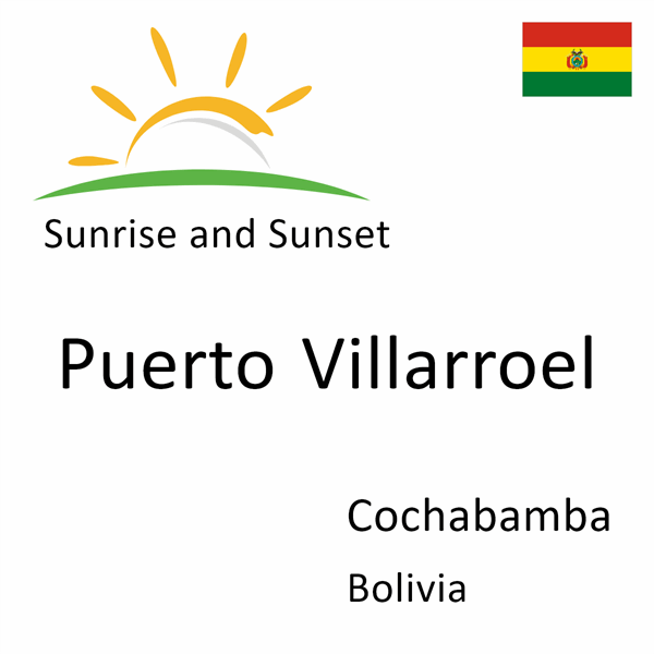 Sunrise and sunset times for Puerto Villarroel, Cochabamba, Bolivia