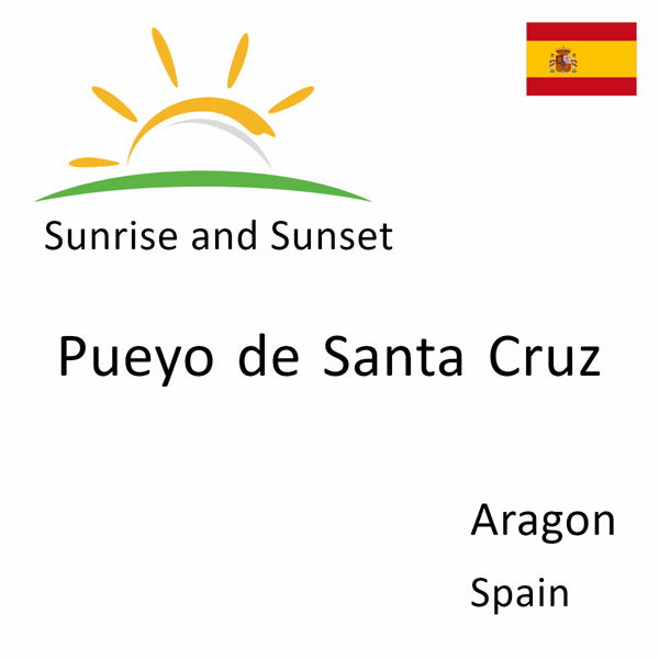 Sunrise and sunset times for Pueyo de Santa Cruz, Aragon, Spain