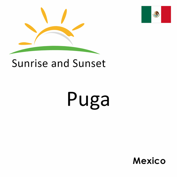 Sunrise and sunset times for Puga, Mexico