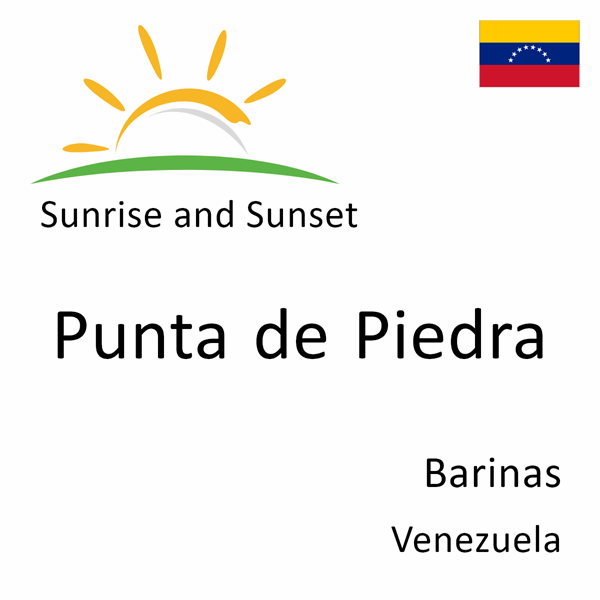 Sunrise and sunset times for Punta de Piedra, Barinas, Venezuela