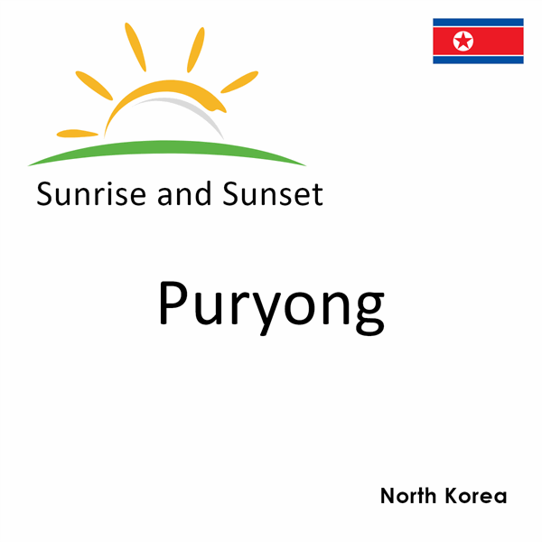 Sunrise and sunset times for Puryong, North Korea