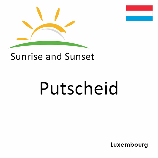 Sunrise and sunset times for Putscheid, Luxembourg