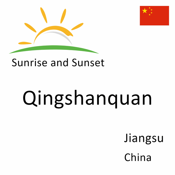 Sunrise and sunset times for Qingshanquan, Jiangsu, China