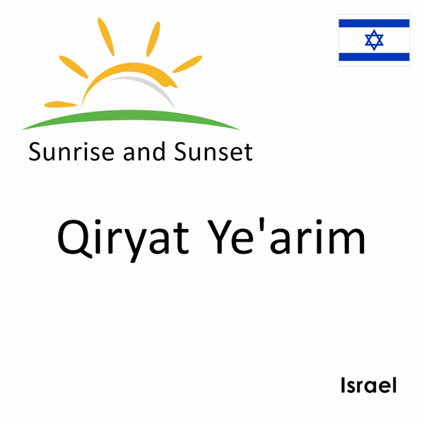 Sunrise and sunset times for Qiryat Ye'arim, Israel